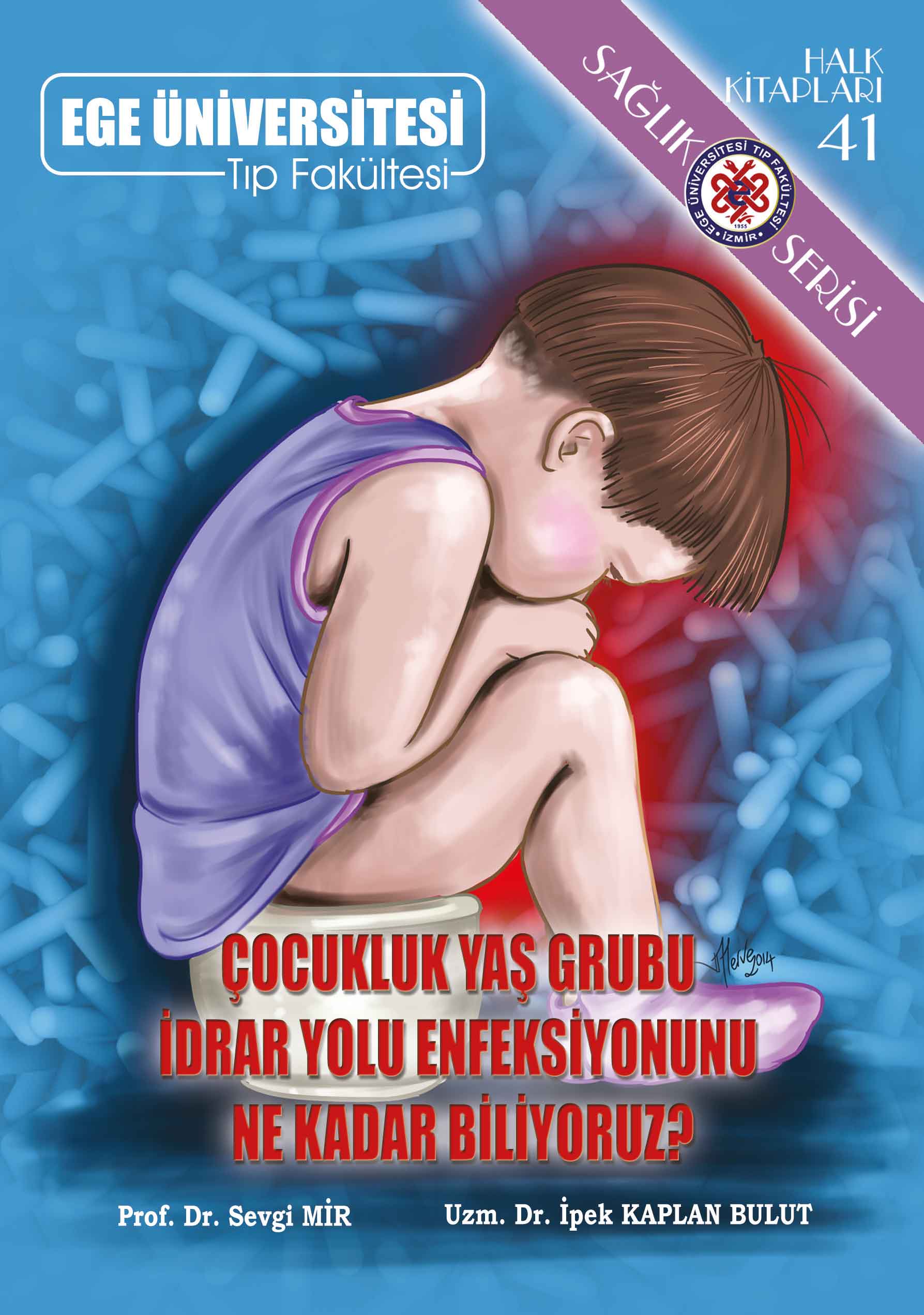 Çocukluk Yaş Grubu İdrar Yolu Enfeksiyonunu Ne Kadar Biliyoruz?