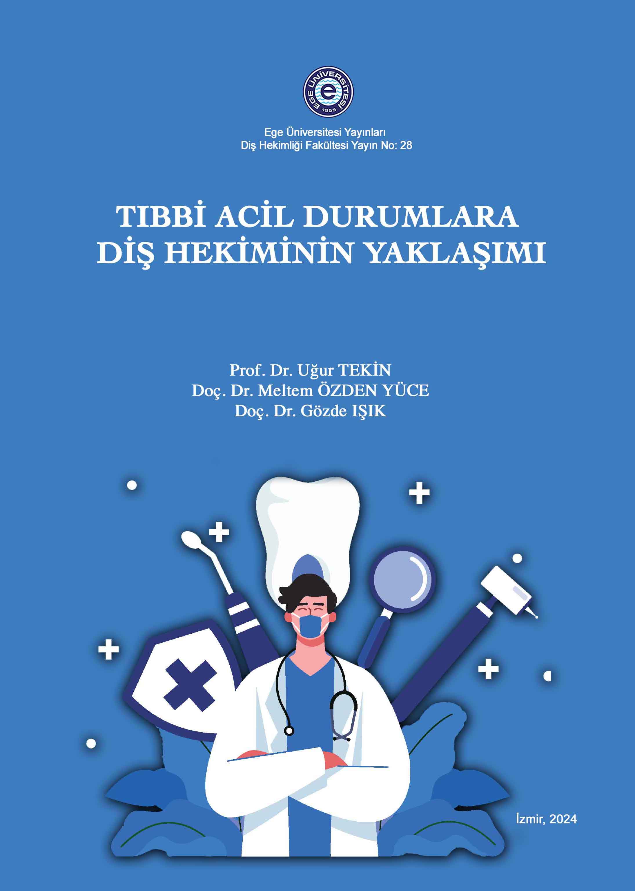 Tıbbi Acil Durumlarda Diş Hekiminin Yaklaşımı