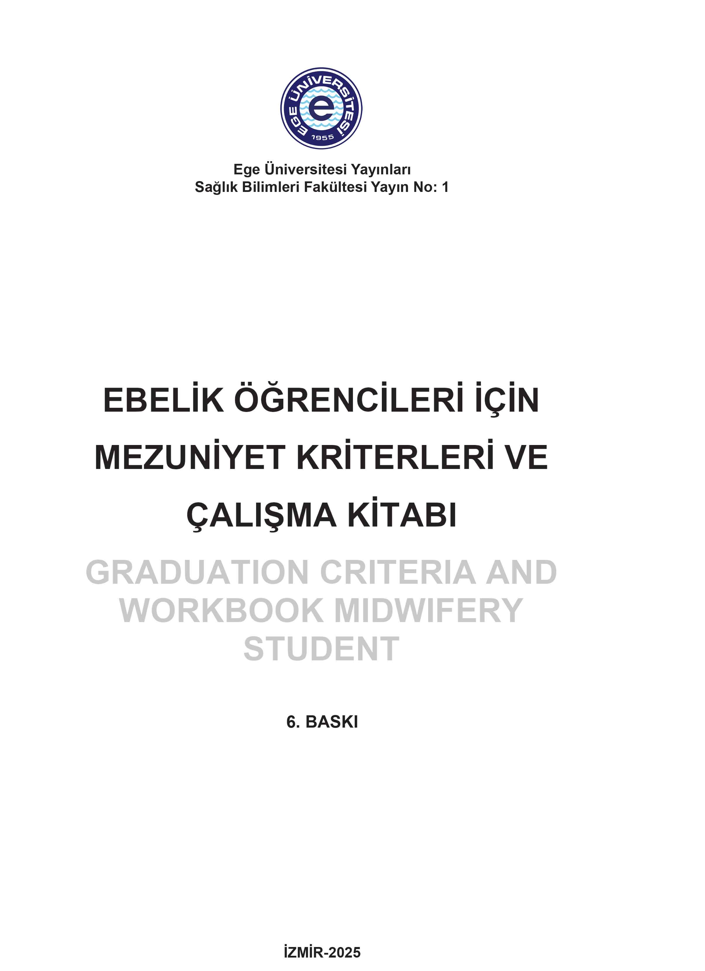 Ebelik Öğrencileri için Mezuniyet Kriterleri ve Çalışma Kitabı (Föy İlavesi İle) 