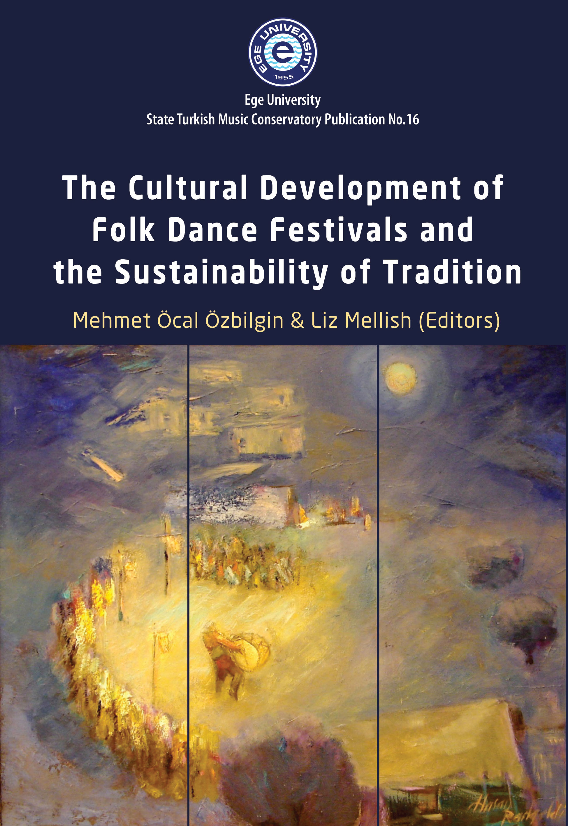 The Cultural Development of Folk Dance Festivals and the Sustainability of Tradition