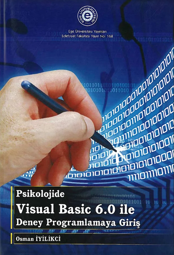 Psikolojide Visual Basic 6.0 İle Deney Programlamaya Giriş