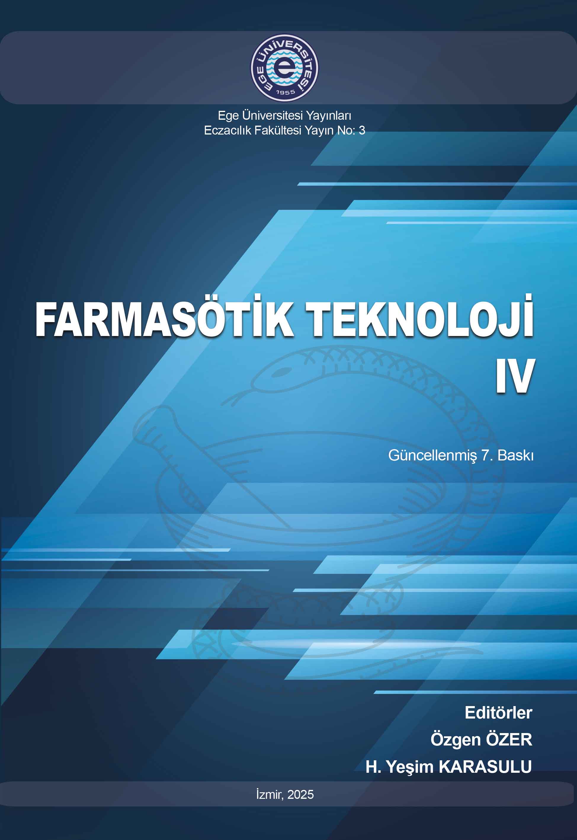 Farmasötik Teknoloji IV. (Güncellenmiş 7. Baskı)