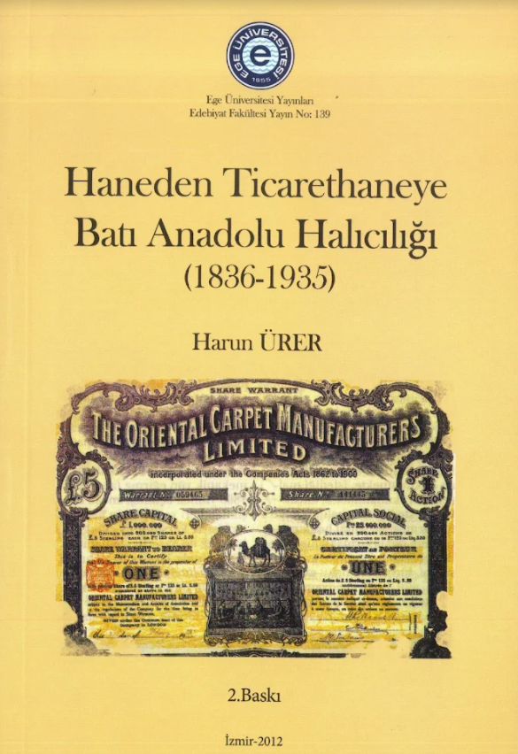 Haneden Ticarethaneye Batı Anadolu Halıcılığı (1836-1935)