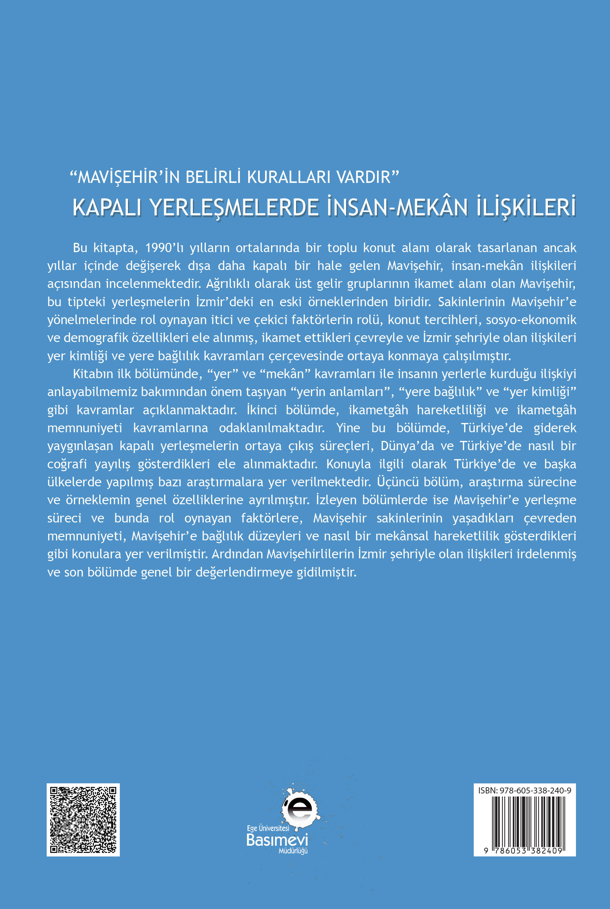 Mavişehir'in Belirli Kuralları Vardır: Kapalı yerleşmelerde İnsan-Mekan ilişkileri (Güncellenmiş) 