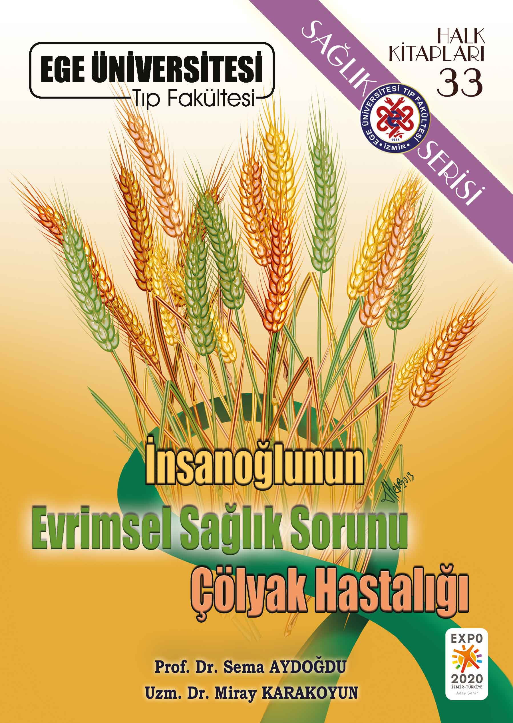 İnsanoğlunun Evrimsel Sağlık Sorunu Çölyak Hastalığı