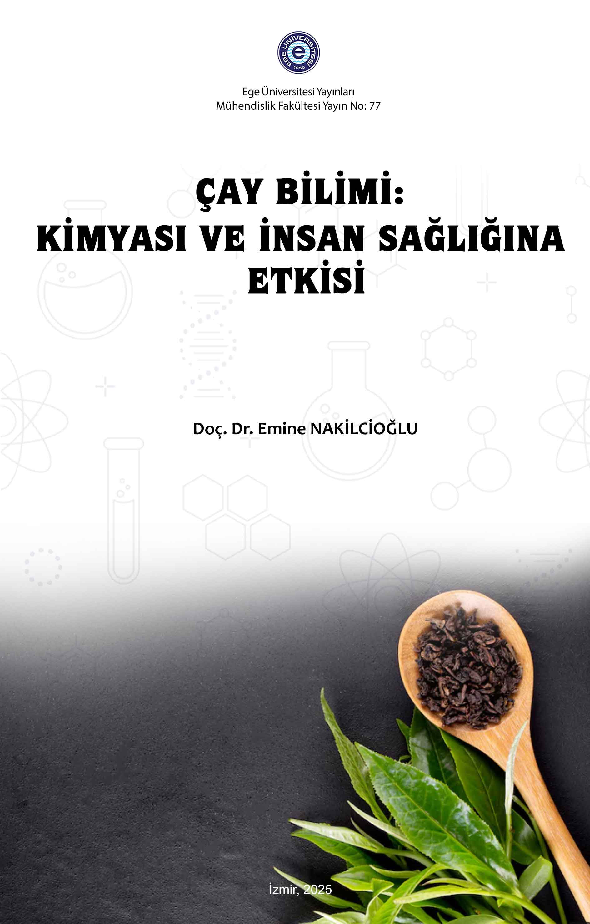 Çay Bilimi: Kimyası ve İnsan Sağlığına Etkisi