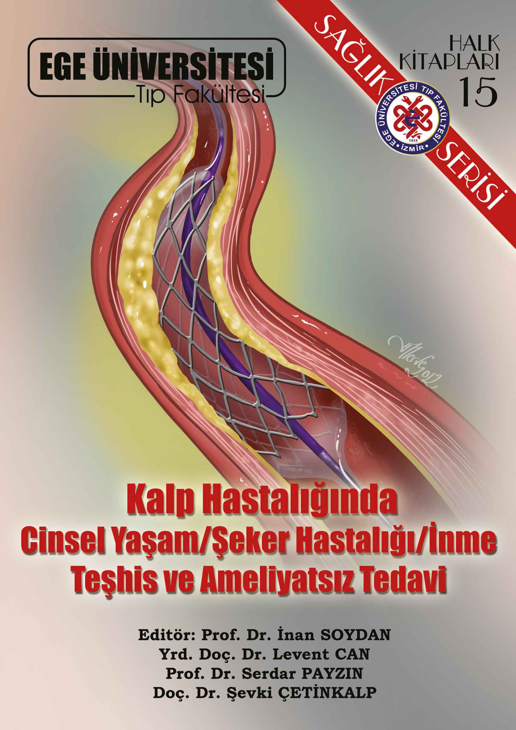 Kalp Hastalığında Cinsel Yaşam / Şeker Hastalığı / İnme Teşhis ve Ameliyatsız Tedavi