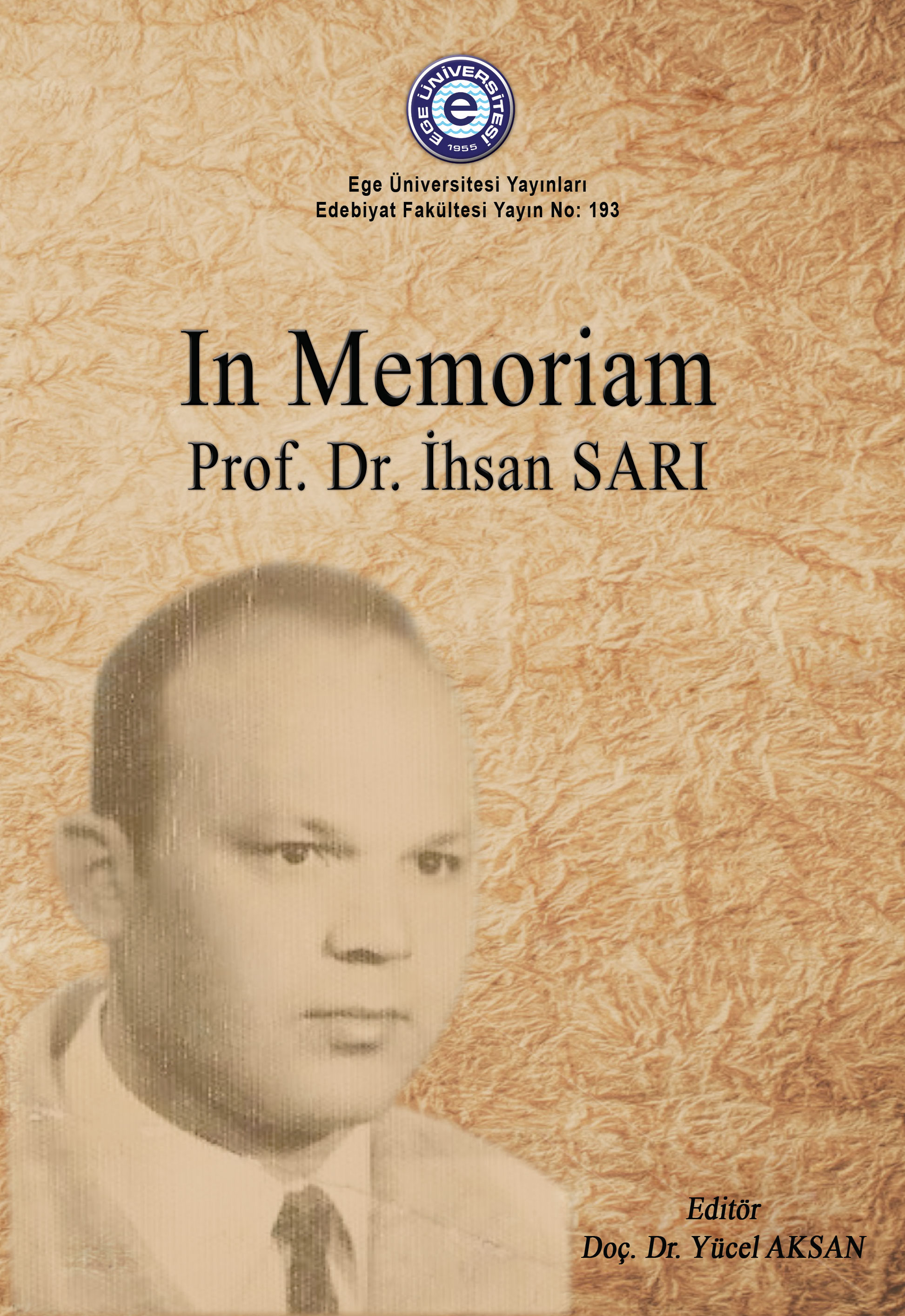 In Memoriam Prof.Dr. İhsan Sarı  