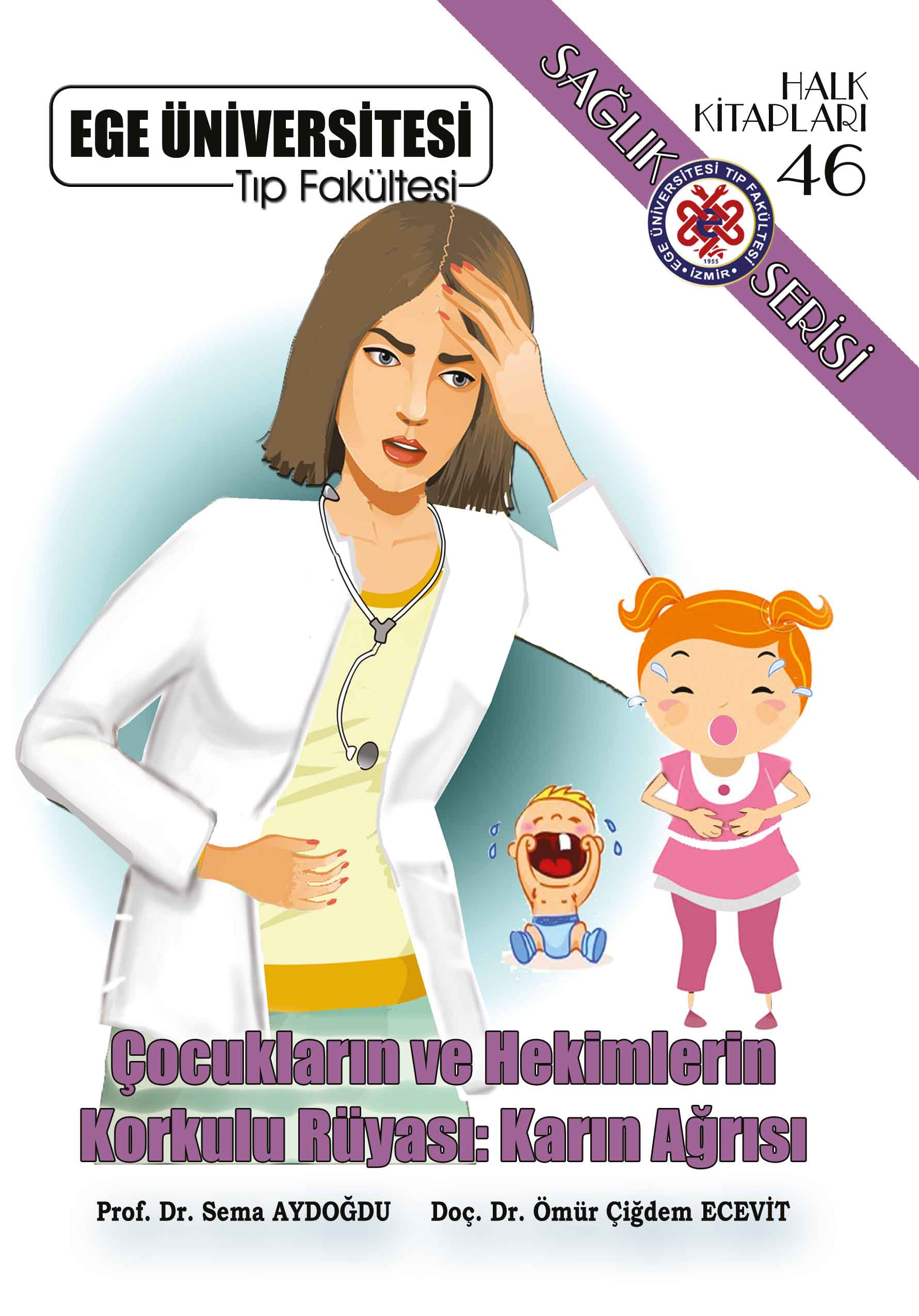 Çocukların ve Hekimlerin Korkulu Rüyası: Karın Ağrısı