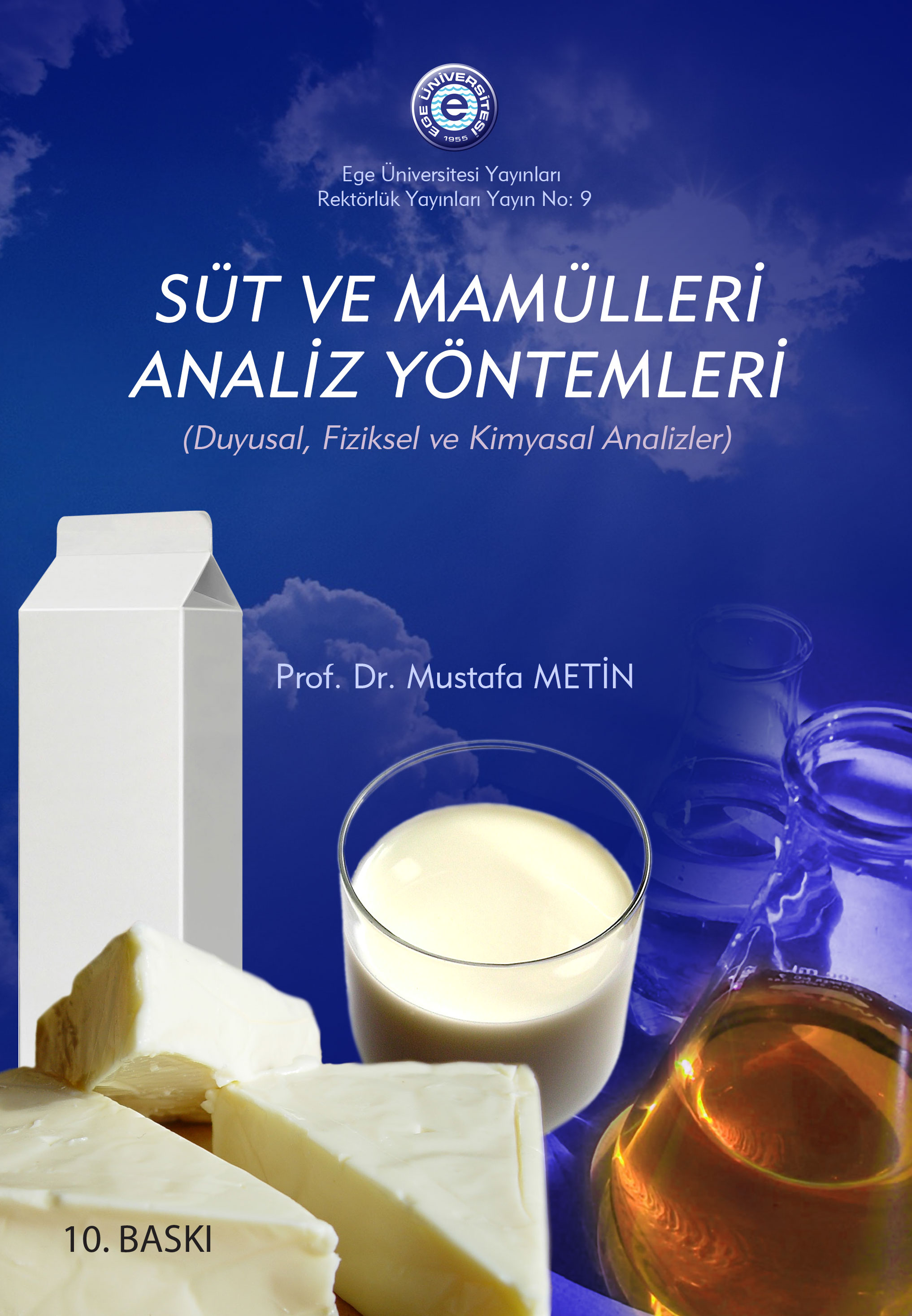Süt ve Mamülleri Analiz Yöntemleri (Duyusal, Fiziksel ve Kimyasal Analizler)