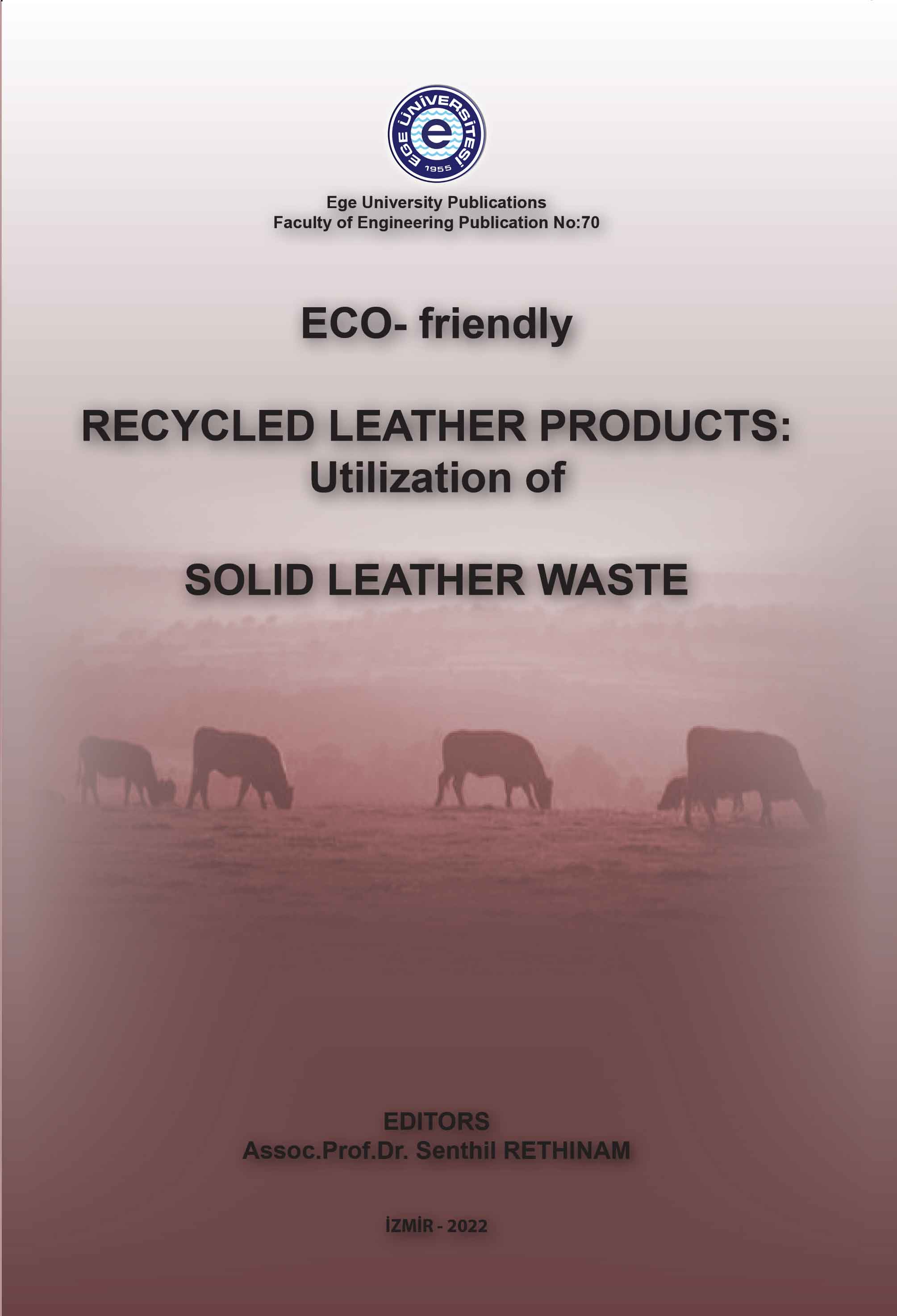ECO-Frendly Recycled Leather Products: Utilization of Solid Leather Waste