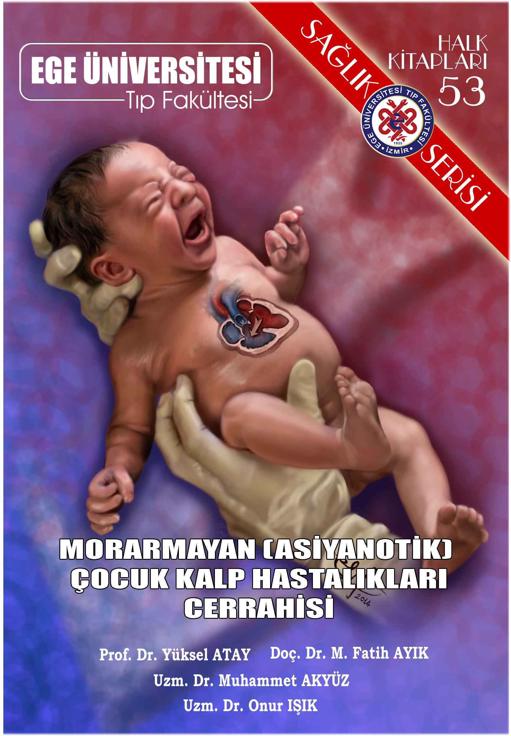 Morarmayan (Asiyanotik) Çocuk Kalp Hastalıkları Cerrahisi