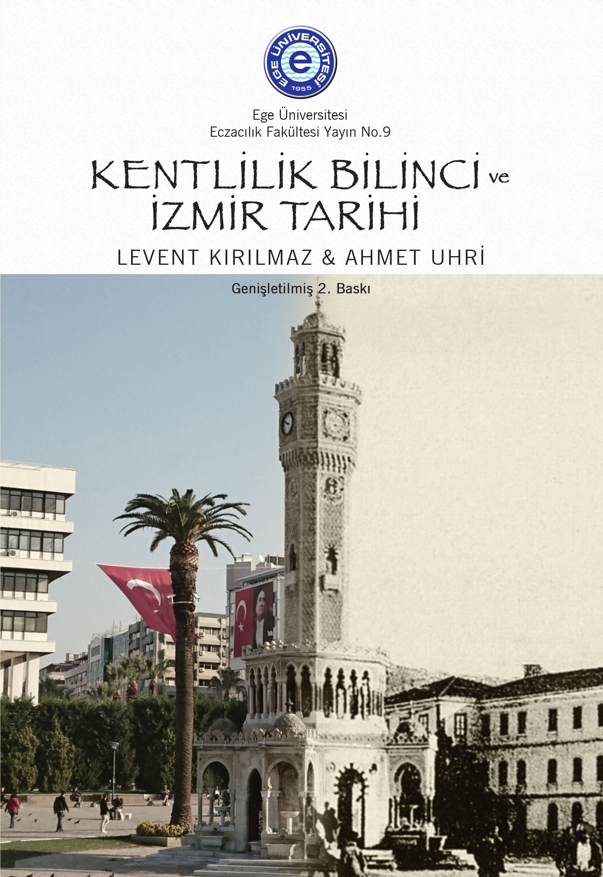 Kentlilik Bilinci  ve İzmir Tarihi  (Genişletilmiş)