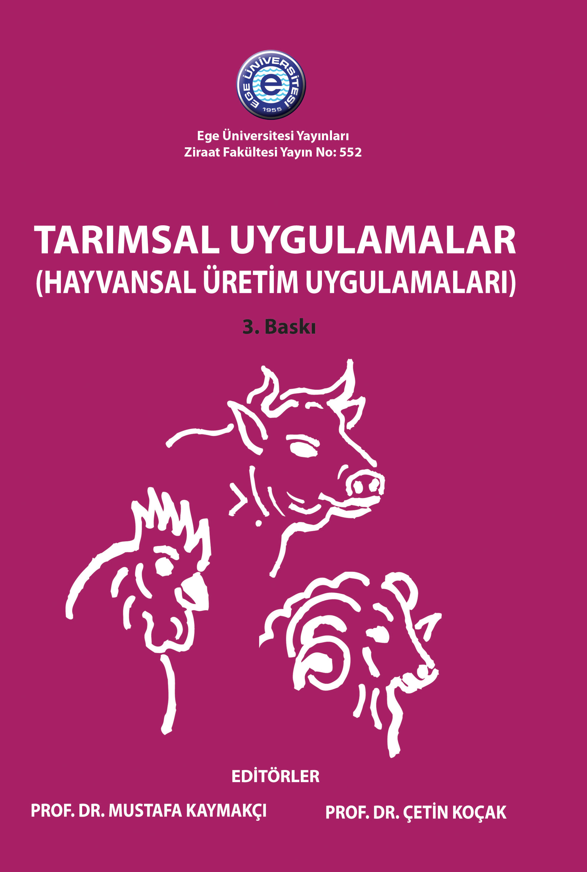 Tarımsal Uygulamalar (Hayvansal Üretim Uygulamaları)