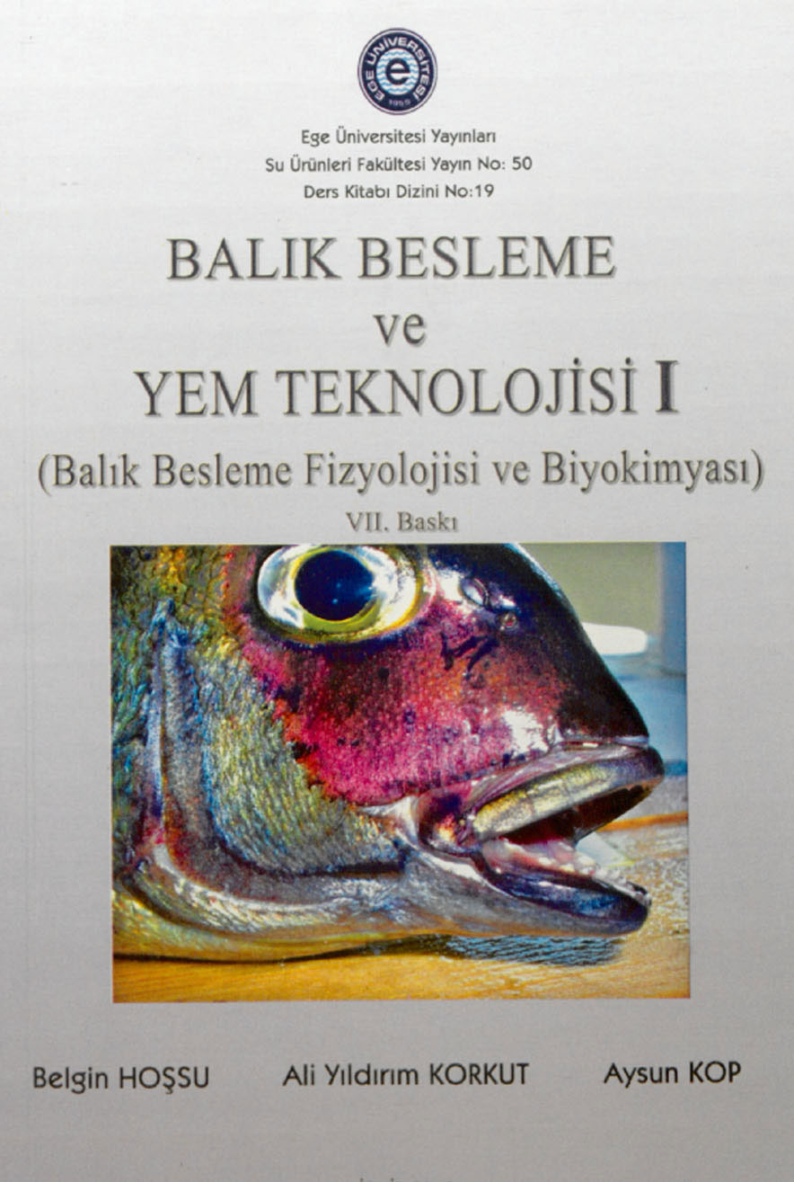 Balık Besleme Yem Teknolojisi I (Balık Besleme Fizyolojisi ve Biyokimyası)
