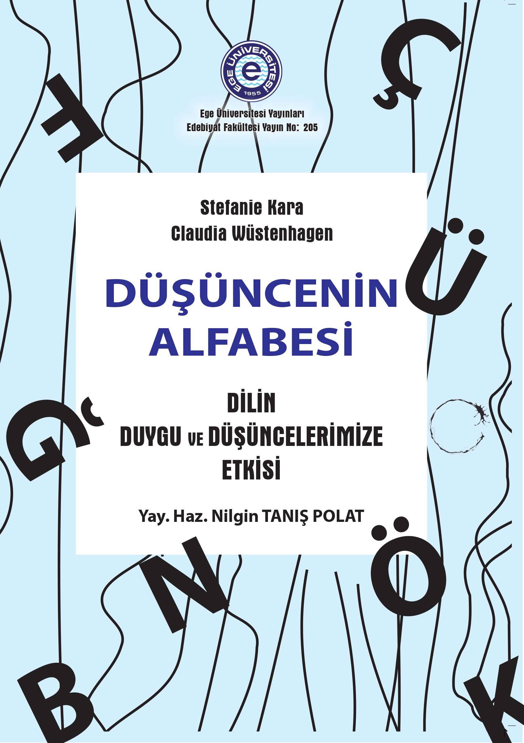 Düşüncenin Alfabesi Dilin Duygu ve Düşüncelerimize Etkisi