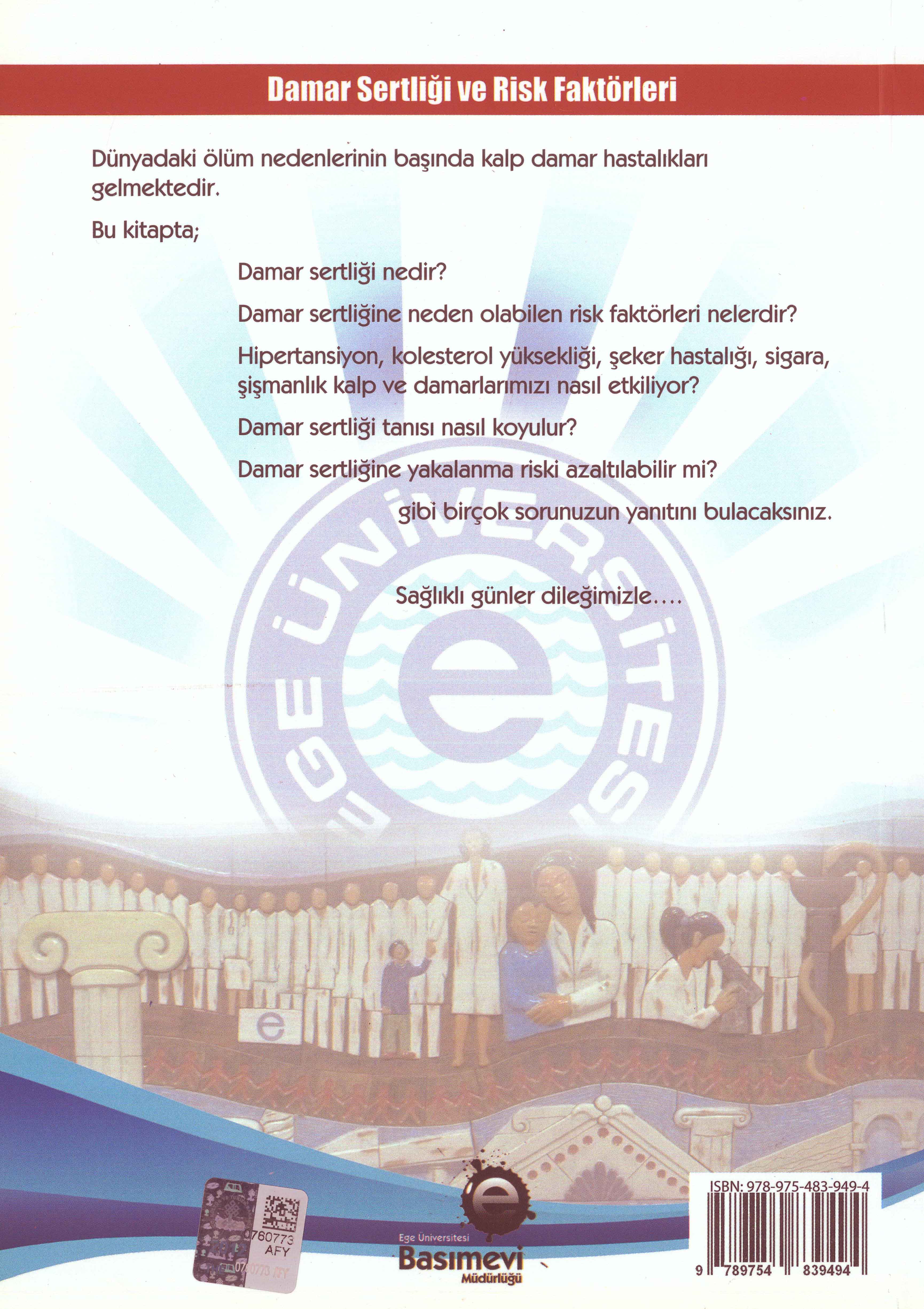 Damar Sertliği ve Risk Faktörleri