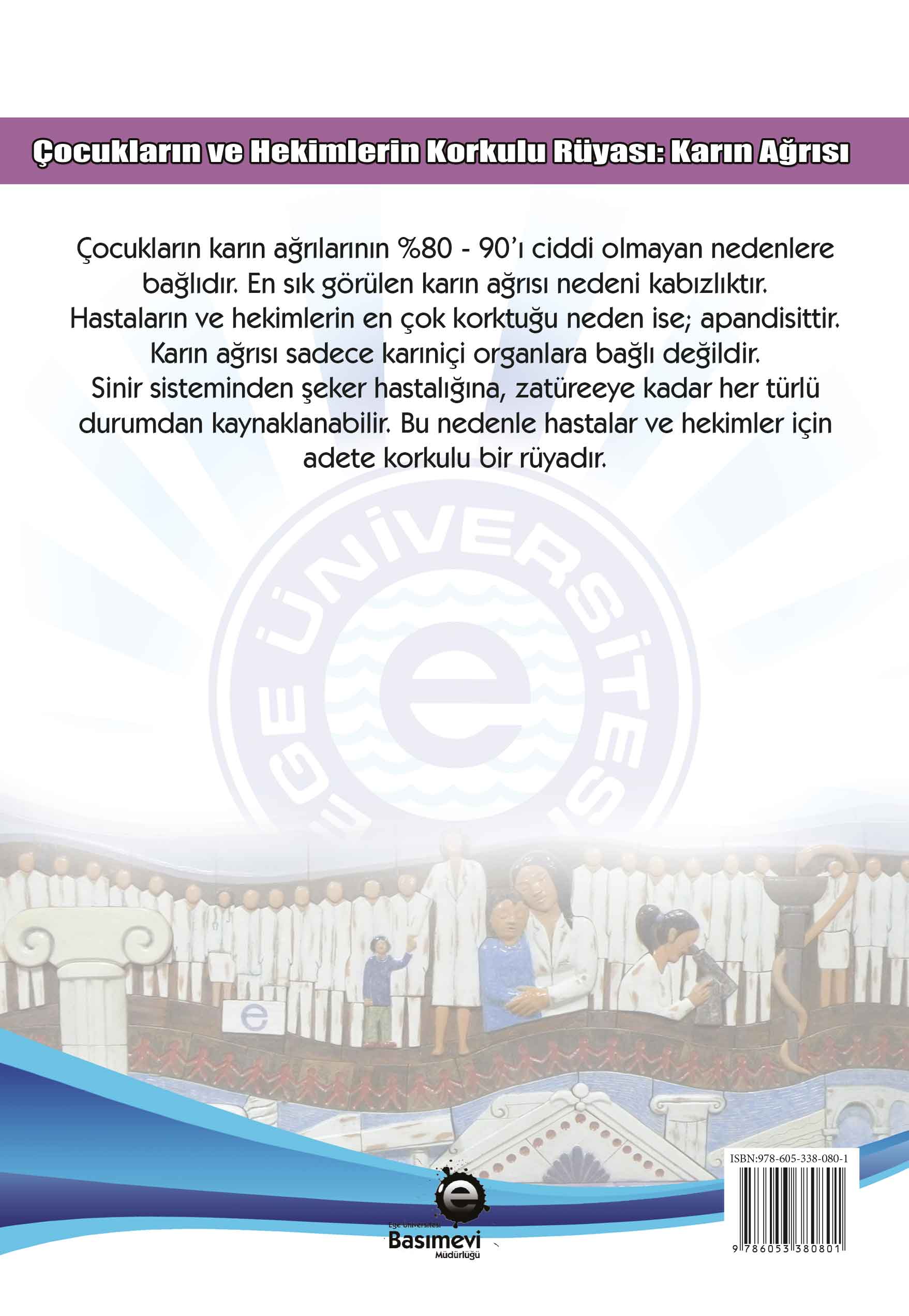 Çocukların ve Hekimlerin Korkulu Rüyası: Karın Ağrısı