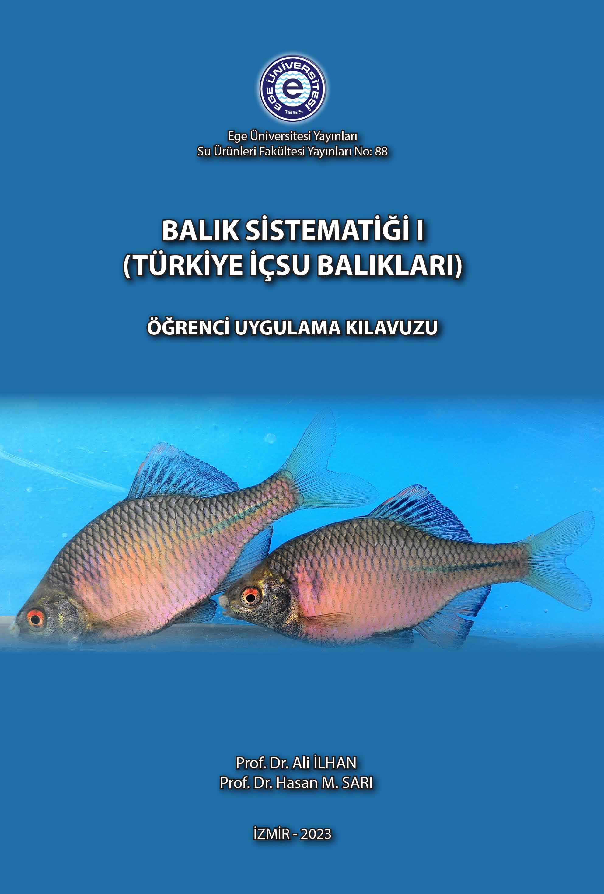 Balık Sistematiği I (Türkiye İç Su Balıkları) Öğrenci Uygulama Kılavuzu 